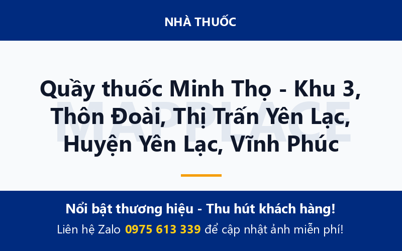 Quầy thuốc Minh Thọ - Khu 3, Thôn Đoài, Thị Trấn Yên Lạc, Huyện Yên Lạc, Vĩnh Phúc