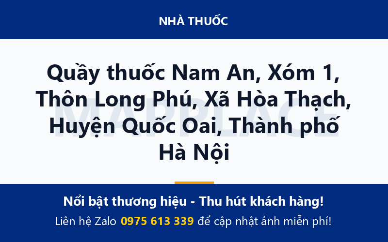 Quầy thuốc Nam An, Xóm 1, Thôn Long Phú, Xã Hòa Thạch, Huyện Quốc Oai, Thành phố Hà Nội