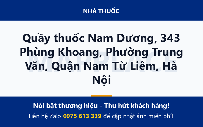 Quầy thuốc Nam Dương, 343 Phùng Khoang, Phường Trung Văn, Quận Nam Từ Liêm, Hà Nội
