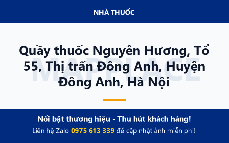Quầy thuốc Nguyên Hương, Tổ 55, Thị trấn Đông Anh, Huyện Đông Anh, Hà Nội