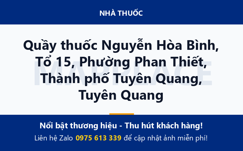 Quầy thuốc Nguyễn Hòa Bình, Tổ 15, Phường Phan Thiết, Thành phố Tuyên Quang, Tuyên Quang