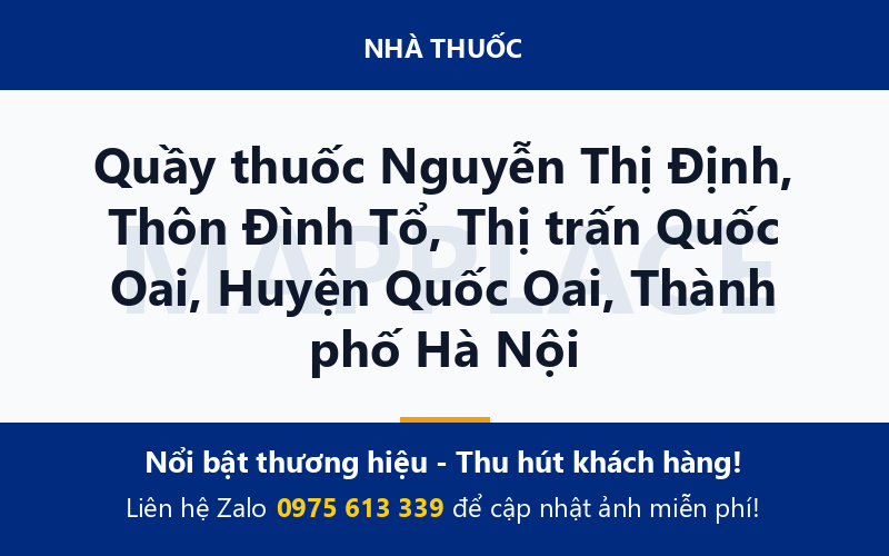 Quầy thuốc Nguyễn Thị Định, Thôn Đình Tổ, Thị trấn Quốc Oai, Huyện Quốc Oai, Thành phố Hà Nội