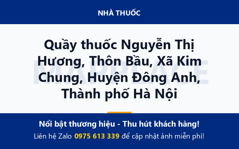 Quầy thuốc Nguyễn Thị Hương, Thôn Bầu, Xã Kim Chung, Huyện Đông Anh, Thành phố Hà Nội