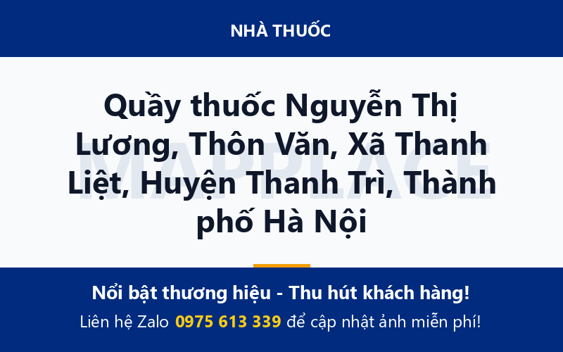 Quầy thuốc Nguyễn Thị Lương, Thôn Văn, Xã Thanh Liệt, Huyện Thanh Trì, Thành phố Hà Nội