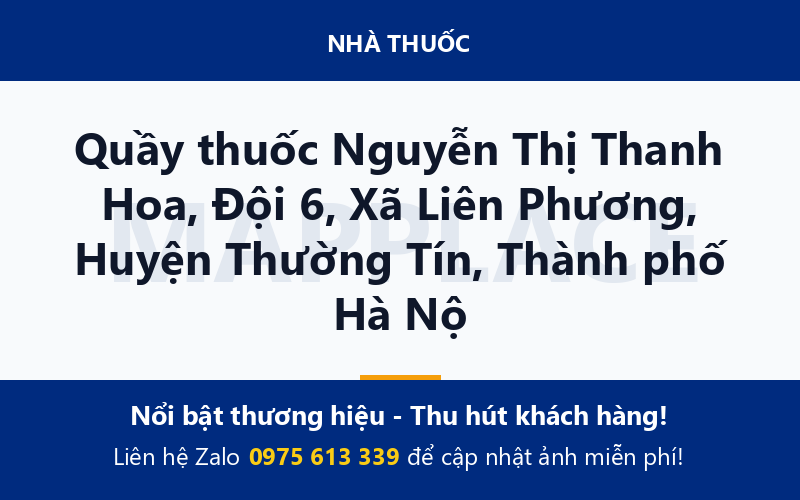 Quầy thuốc Nguyễn Thị Thanh Hoa, Đội 6, Xã Liên Phương, Huyện Thường Tín, Thành phố Hà Nộ