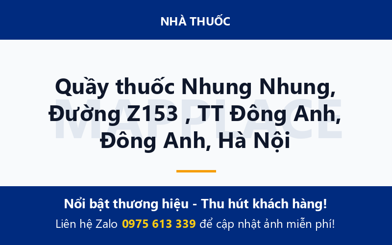 Quầy thuốc Nhung Nhung, Đường Z153 , TT Đông Anh, Đông Anh, Hà Nội
