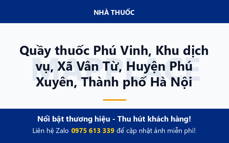 Quầy thuốc Phú Vinh, Khu dịch vụ, Xã Vân Từ, Huyện Phú Xuyên, Thành phố Hà Nội