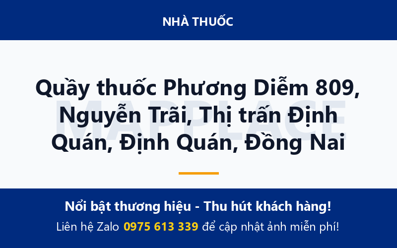 Quầy thuốc Phương Diễm 809, Nguyễn Trãi, Thị trấn Định Quán, Định Quán, Đồng Nai
