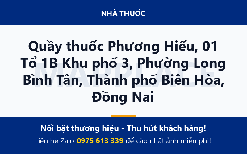 Quầy thuốc Phương Hiếu, 01 Tổ 1B Khu phố 3, Phường Long Bình Tân, Thành phố Biên Hòa, Đồng Nai