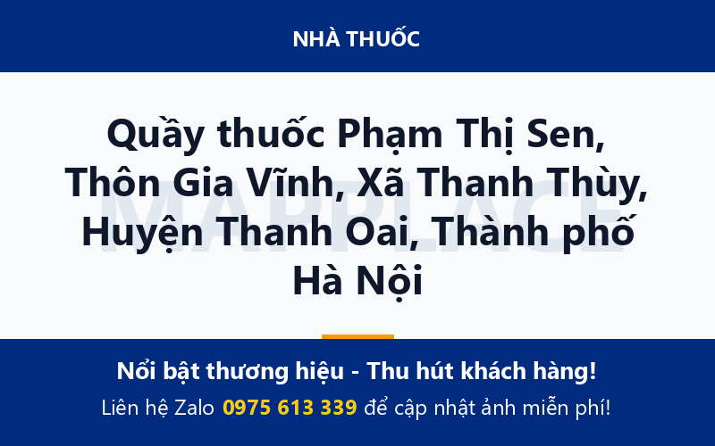 Quầy thuốc Phạm Thị Sen, Thôn Gia Vĩnh, Xã Thanh Thùy, Huyện Thanh Oai, Thành phố Hà Nội