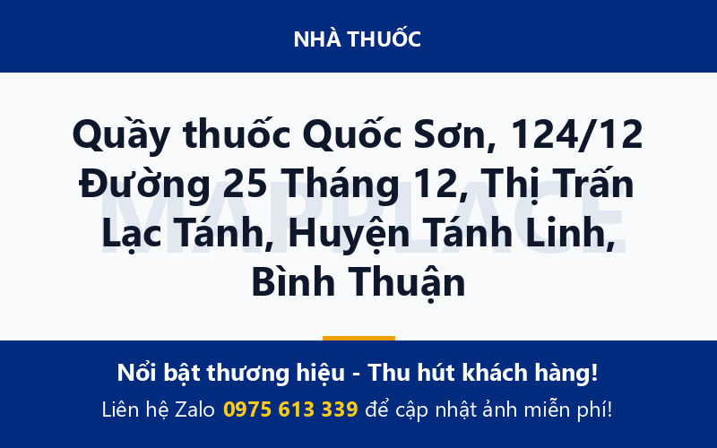 Quầy thuốc Quốc Sơn, 124/12 Đường 25 Tháng 12, Thị Trấn Lạc Tánh, Huyện Tánh Linh, Bình Thuận