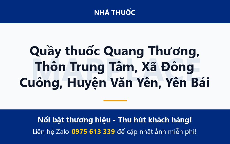 Quầy thuốc Quang Thương, Thôn Trung Tâm, Xã Đông Cuông, Huyện Văn Yên, Yên Bái