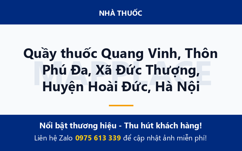 Quầy thuốc Quang Vinh, Thôn Phú Đa, Xã Đức Thượng, Huyện Hoài Đức, Hà Nội