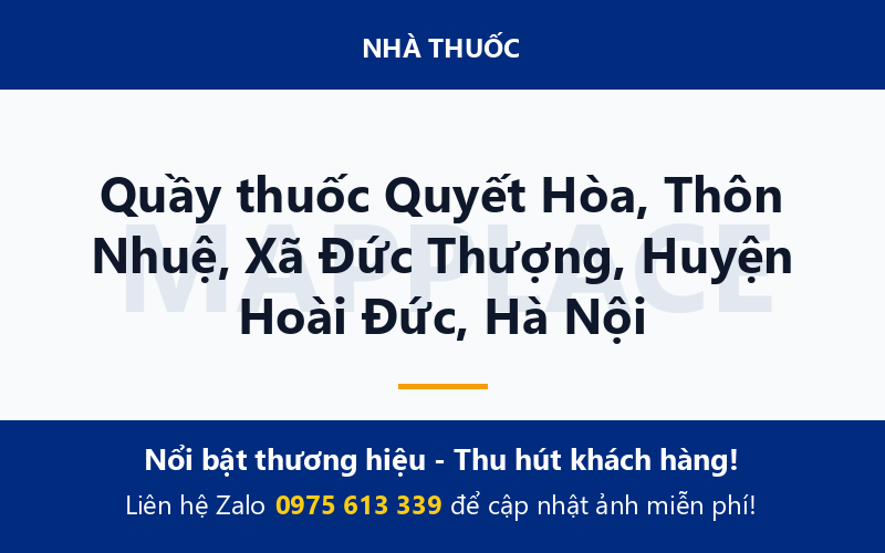 Quầy thuốc Quyết Hòa, Thôn Nhuệ, Xã Đức Thượng, Huyện Hoài Đức, Hà Nội