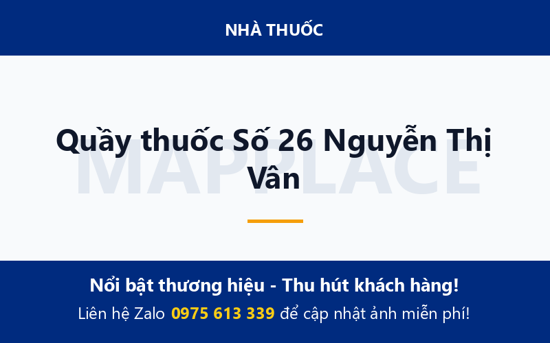 Quầy thuốc Số 26 Nguyễn Thị Vân