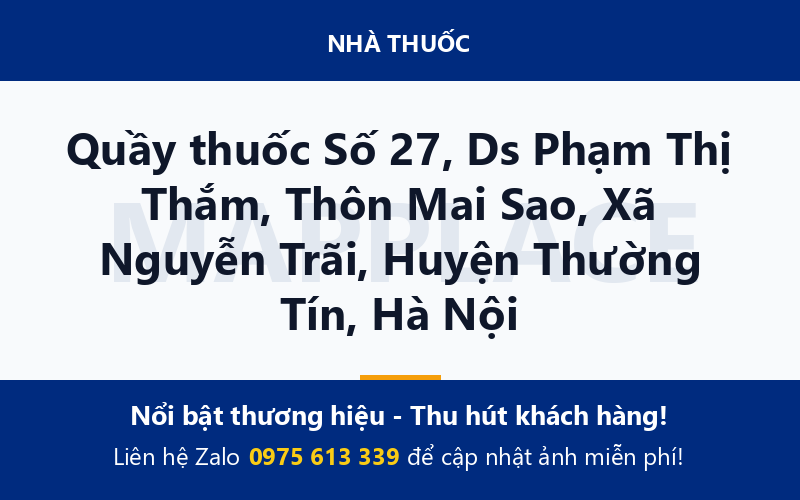 Quầy thuốc Số 27, Ds Phạm Thị Thắm, Thôn Mai Sao, Xã Nguyễn Trãi, Huyện Thường Tín, Hà Nội