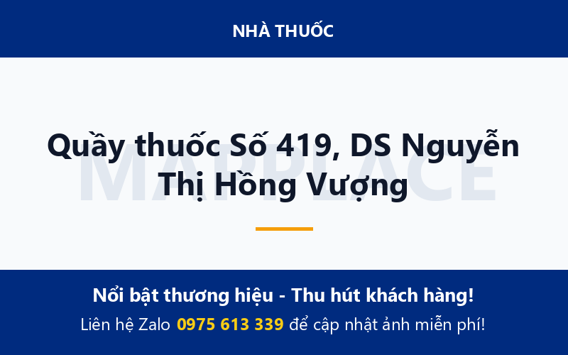 Quầy thuốc Số 419, DS Nguyễn Thị Hồng Vượng