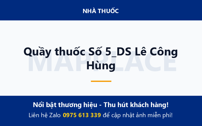 Quầy thuốc Số 5_DS Lê Công Hùng