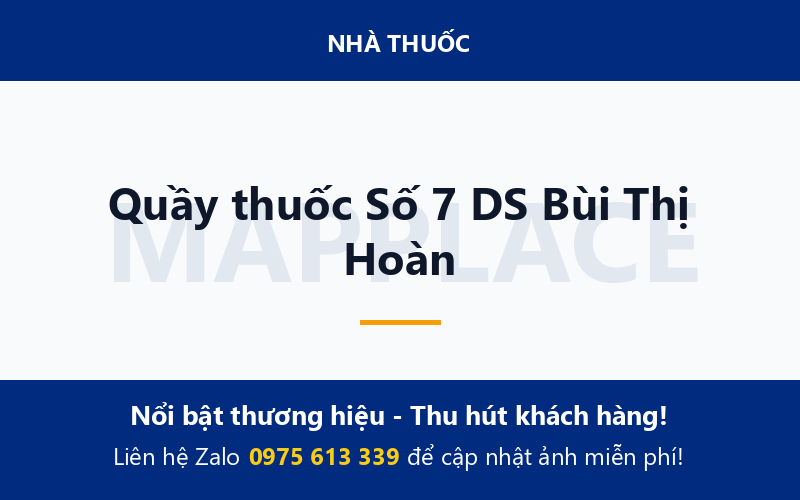 Quầy thuốc Số 7 DS Bùi Thị Hoàn