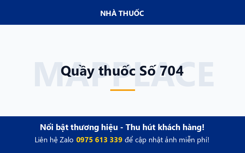 Quầy thuốc Số 704