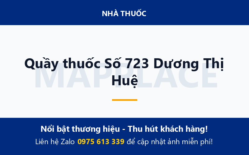 Quầy thuốc Số 723 Dương Thị Huệ