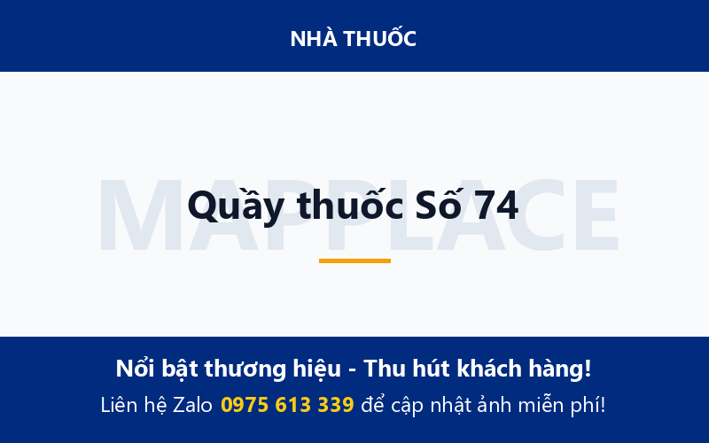 Quầy thuốc Số 74