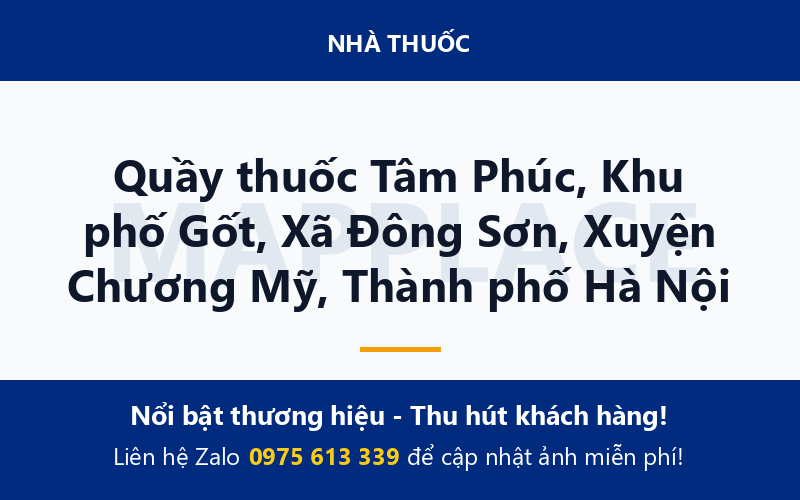 Quầy thuốc Tâm Phúc, Khu phố Gốt, Xã Đông Sơn, Xuyện Chương Mỹ, Thành phố Hà Nội
