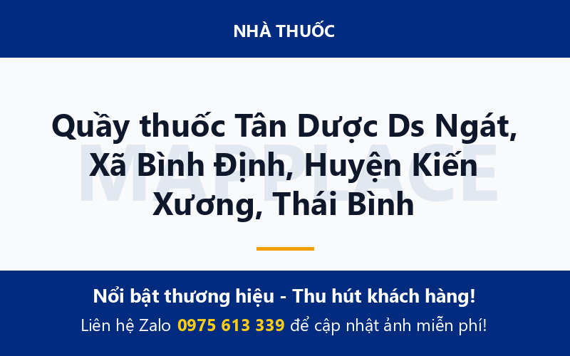 Quầy thuốc Tân Dược Ds Ngát, Xã Bình Định, Huyện Kiến Xương, Thái Bình