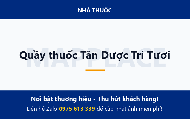 Quầy thuốc Tân Dược Trí Tươi
