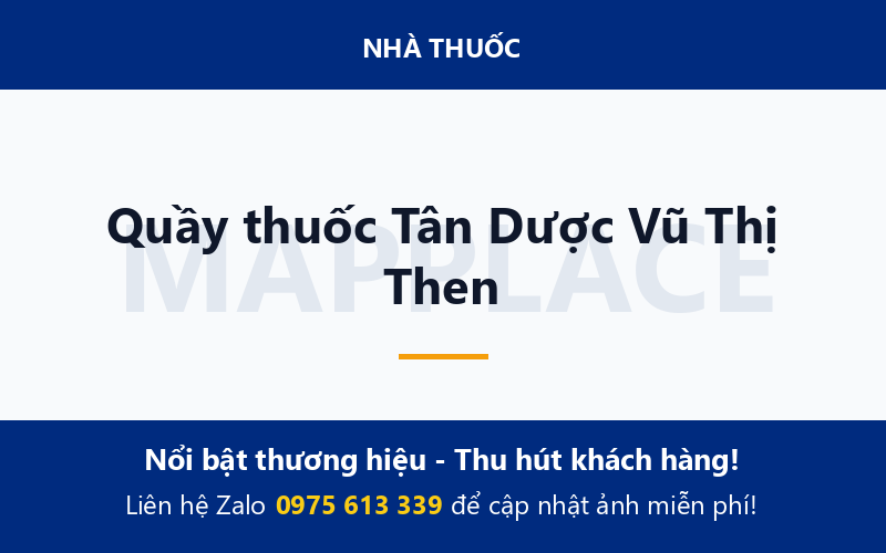 Quầy thuốc Tân Dược Vũ Thị Then