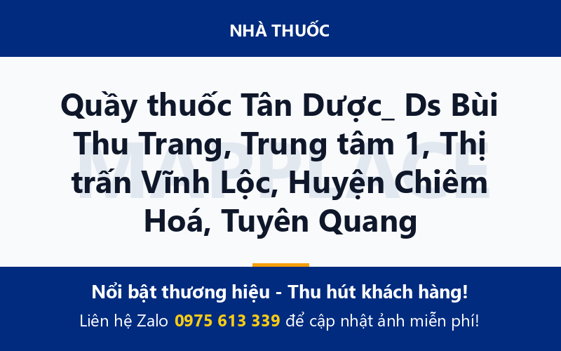 Quầy thuốc Tân Dược_ Ds Bùi Thu Trang, Trung tâm 1, Thị trấn Vĩnh Lộc, Huyện Chiêm Hoá, Tuyên Quang
