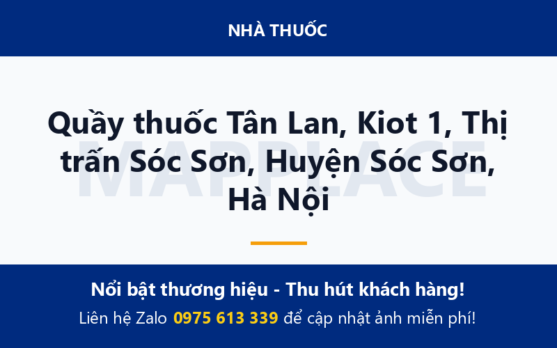 Quầy thuốc Tân Lan, Kiot 1, Thị trấn Sóc Sơn, Huyện Sóc Sơn, Hà Nội