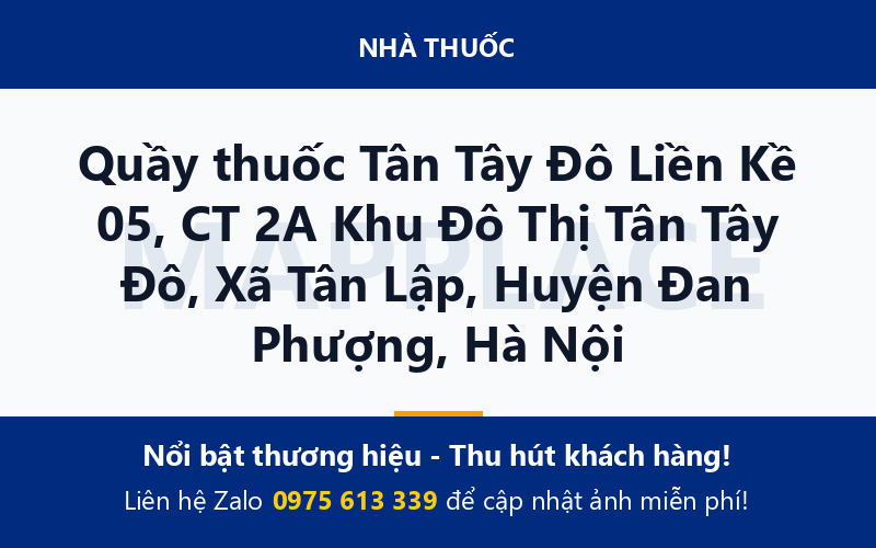 Quầy thuốc Tân Tây Đô Liền Kề 05, CT 2A Khu Đô Thị Tân Tây Đô, Xã Tân Lập, Huyện Đan Phượng, Hà Nội