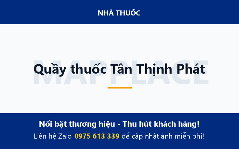 Quầy thuốc Tân Thịnh Phát