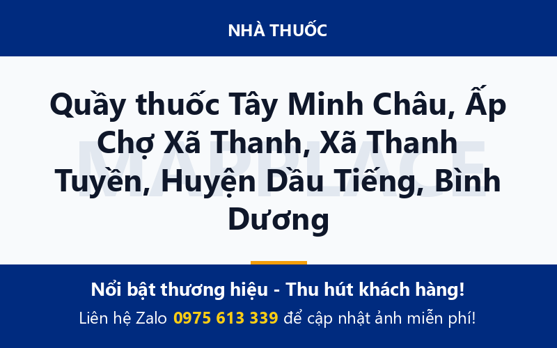 Quầy thuốc Tây Minh Châu, Ấp Chợ Xã Thanh, Xã Thanh Tuyền, Huyện Dầu Tiếng, Bình Dương