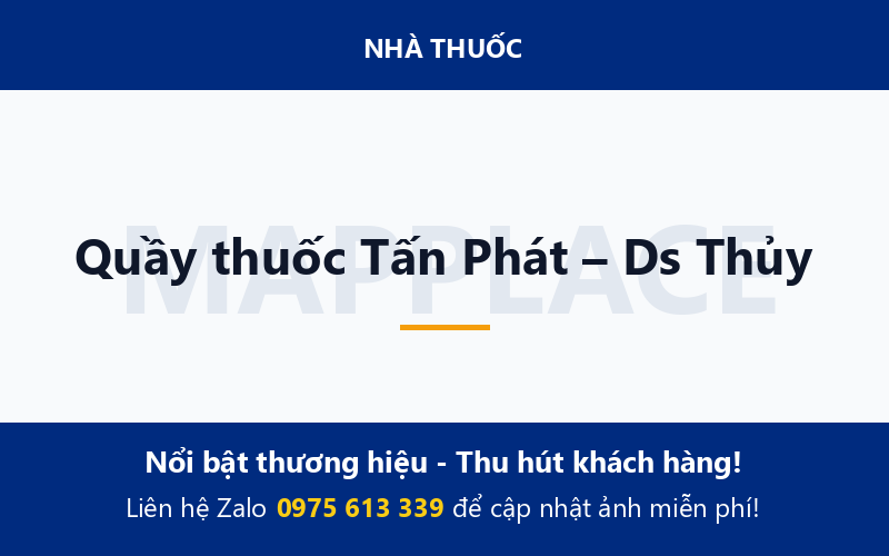 Quầy thuốc Tấn Phát – Ds Thủy
