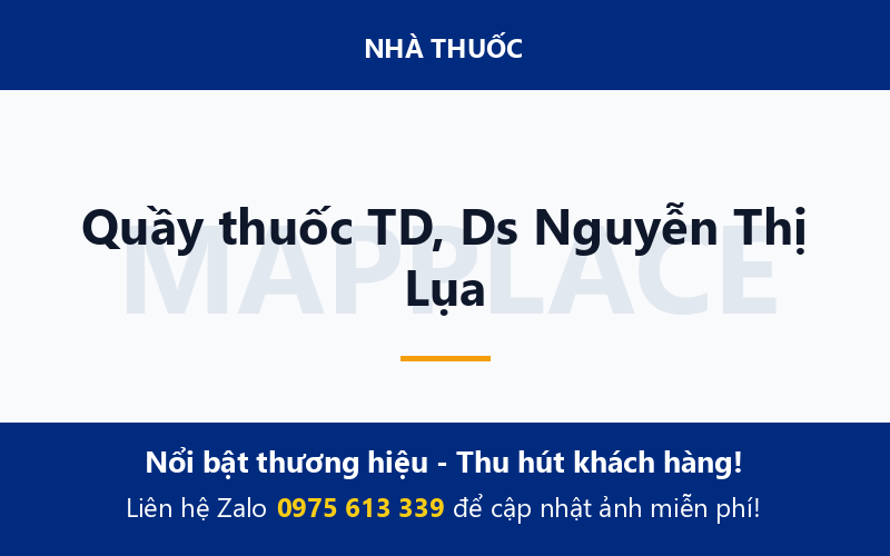 Quầy thuốc TD, Ds Nguyễn Thị Lụa