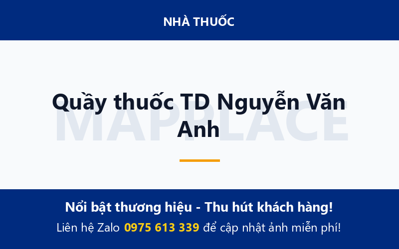 Quầy thuốc TD Nguyễn Văn Anh