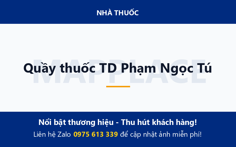 Quầy thuốc TD Phạm Ngọc Tú