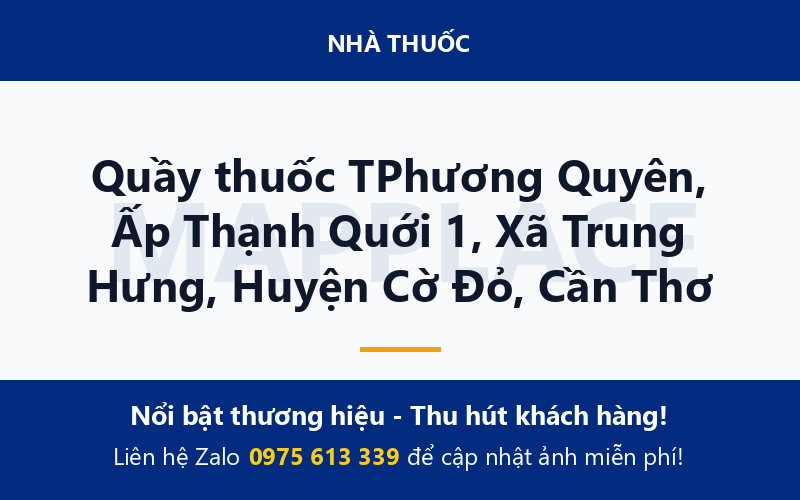 Quầy thuốc TPhương Quyên, Ấp Thạnh Quới 1, Xã Trung Hưng, Huyện Cờ Đỏ, Cần Thơ