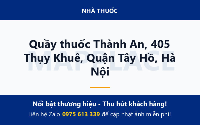 Quầy thuốc Thành An, 405 Thụy Khuê, Quận Tây Hồ, Hà Nội
