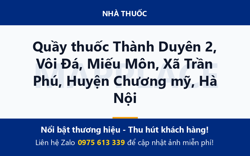 Quầy thuốc Thành Duyên 2, Vôi Đá, Miếu Môn, Xã Trần Phú, Huyện Chương mỹ, Hà Nội