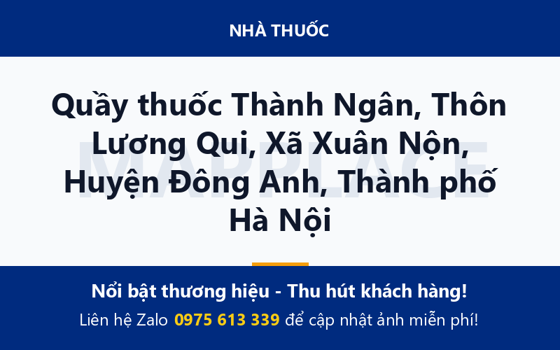 Quầy thuốc Thành Ngân, Thôn Lương Qui, Xã Xuân Nộn, Huyện Đông Anh, Thành phố Hà Nội