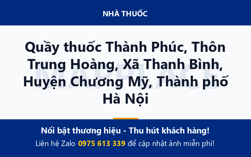 Quầy thuốc Thành Phúc, Thôn Trung Hoàng, Xã Thanh Bình, Huyện Chương Mỹ, Thành phố Hà Nội