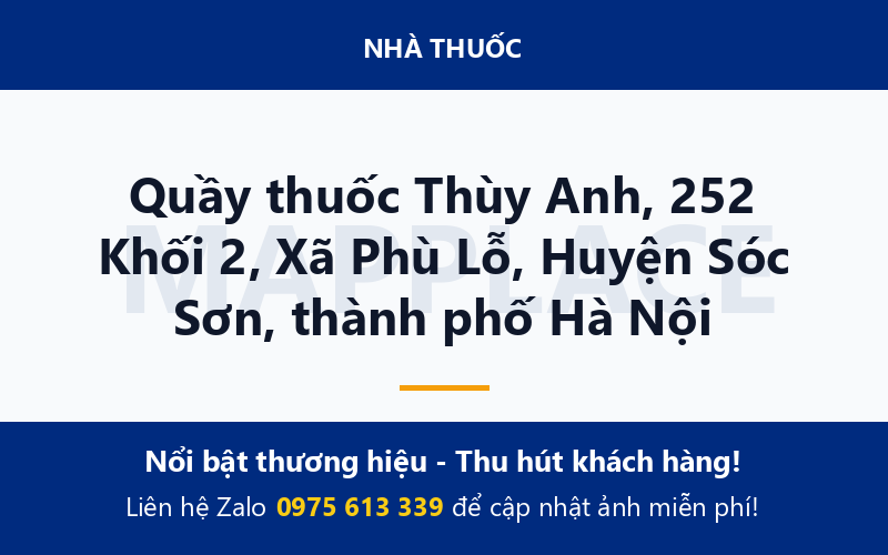 Quầy thuốc Thùy Anh, 252 Khối 2, Xã Phù Lỗ, Huyện Sóc Sơn, thành phố Hà Nội