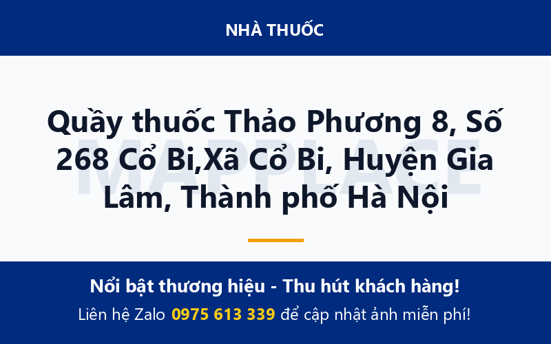 Quầy thuốc Thảo Phương 8, Số 268 Cổ Bi,Xã Cổ Bi, Huyện Gia Lâm, Thành phố Hà Nội