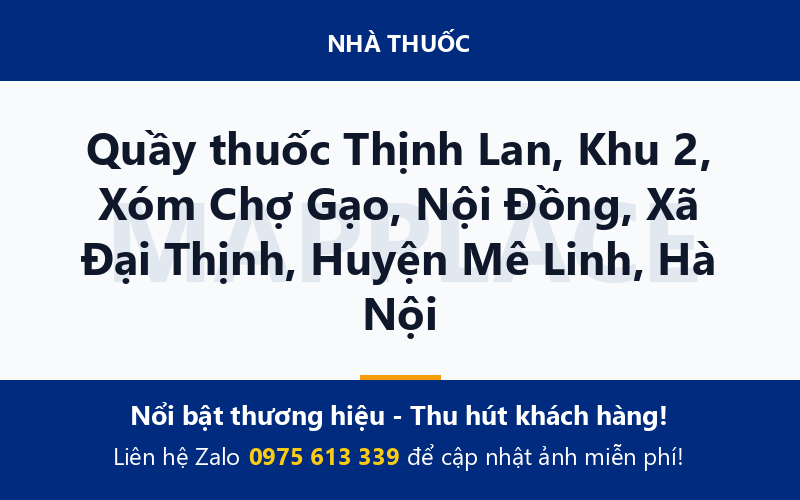 Quầy thuốc Thịnh Lan, Khu 2, Xóm Chợ Gạo, Nội Đồng, Xã Đại Thịnh, Huyện Mê Linh, Hà Nội