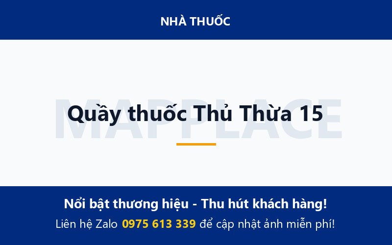 Quầy thuốc Thủ Thừa 15