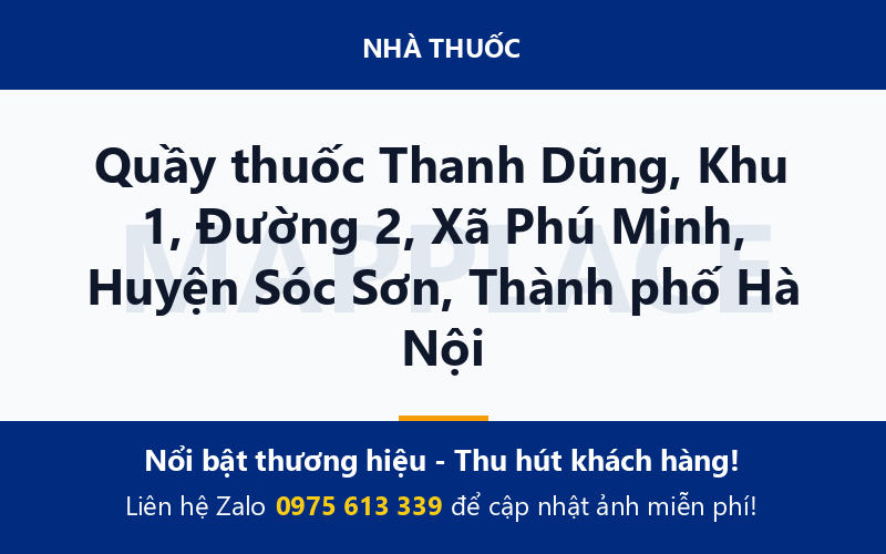 Quầy thuốc Thanh Dũng, Khu 1, Đường 2, Xã Phú Minh, Huyện Sóc Sơn, Thành phố Hà Nội
