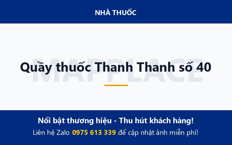 Quầy thuốc Thanh Thanh số 40
